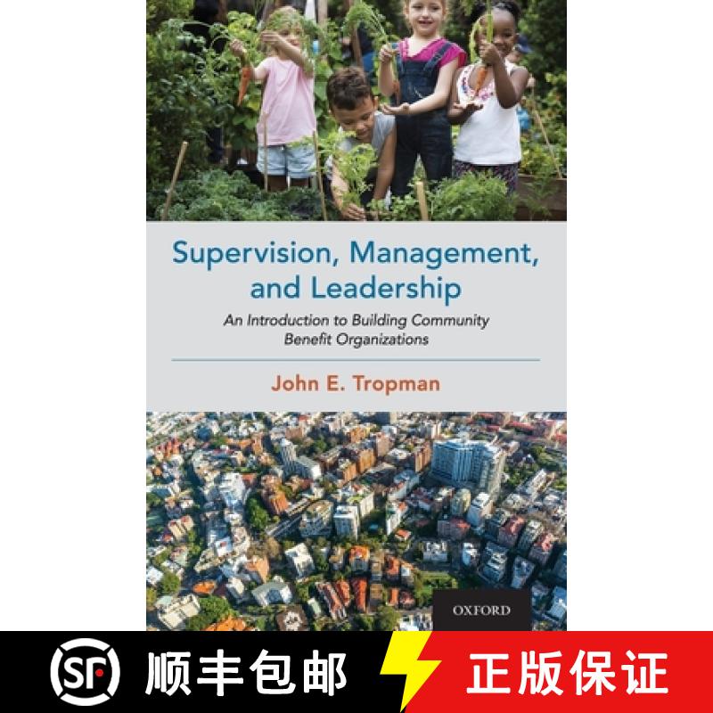 【2-3周达】Supervision, Management, and Leadership: An Introduction to Building Community Benefit Org... [9780190097875]