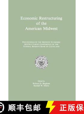【3-4周达】Economic Restructuring of the American Midwest : Proceedings of the Midwest Economic Restr... [9789401074827]