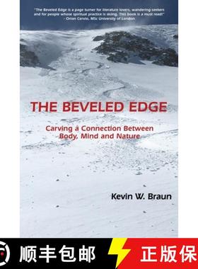 【3-4周达】The Beveled Edge: Carving a Connection Between Body, Mind and Nature [9781545634677]