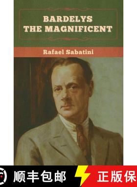【3-4周达】Bardelys the Magnificent [9781636375007]