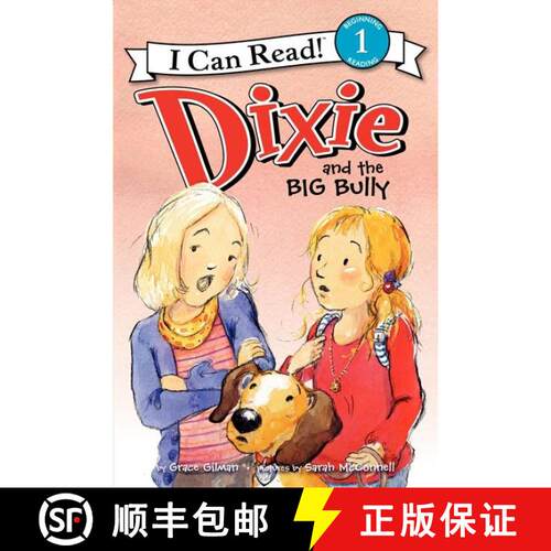 【3-4周达】Dixie and the Big Bully [9780062086211]