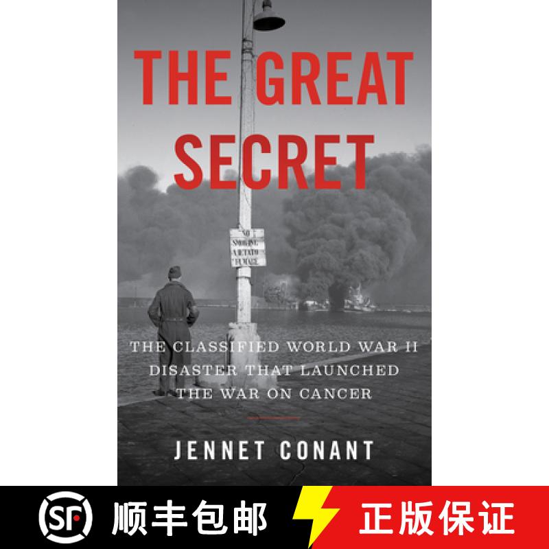 【3-4周达】The Great Secret: The Classified World War II Disaster That Launched the War on Cancer [9781324002505]