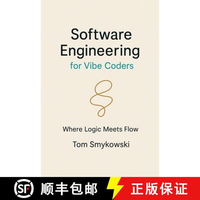 【3-4周达】Software Engineering For Vibe Coders: A Practical Guide to Turning AI-Generated Code into ... [9788393351657]