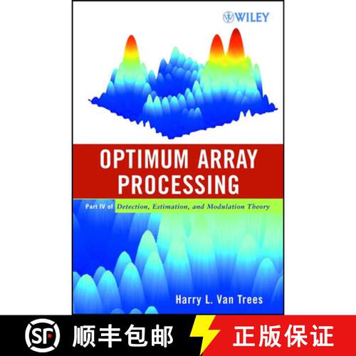 【3-4周达】精装 Optimum Array Processing: Part Iv Of Detection, Estimation, And Modulation Theory [Wi... [9780471093909]