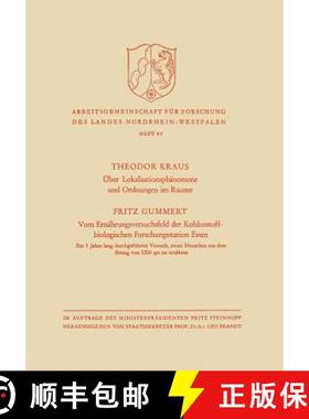 【3-4周达】UEber Lokalisationsphanomene Und Ordnungen Im Raume / Vom Ernahrungsversuchsfeld Der Kohle... [9783322981509]