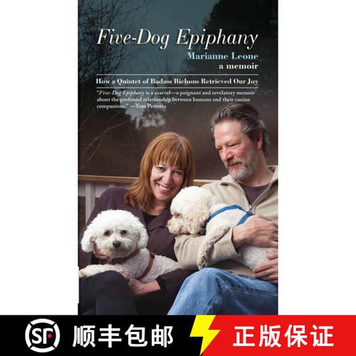【3-4周达】精装 Five-Dog Epiphany: How a Quintet of Badass Bichons Retrieved Our Joy [9781636141923]