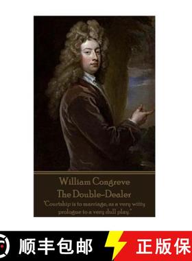 预订 William Congreve - The Double-Dealer: Courtship is to marriage, as a very witty prologue to a ve... [9781785438974]
