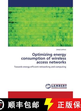 预订 Optimizing energy consumption of wireless access networks [9783659121203]
