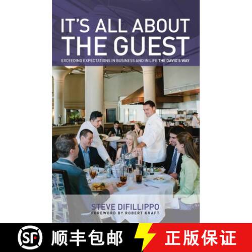 【3-4周达】精装 It's All About the Guest : Exceeding Expectations In Business And In Life, The Davio'... [9780762791385]