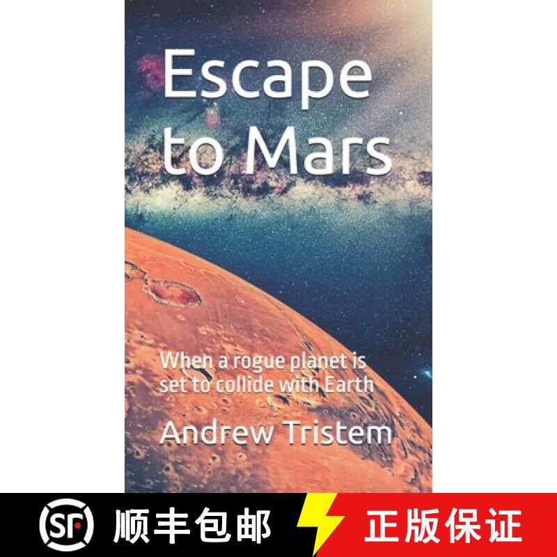预订 Escape to Mars: When a rogue planet is set to collide with Earth [9780995649828]