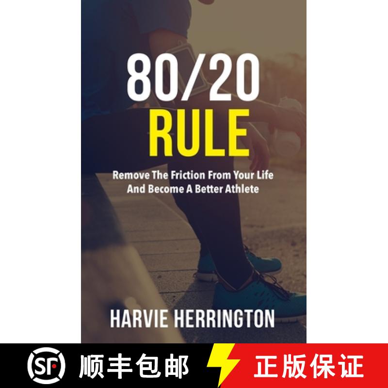 【3-4周达】80/20 Rule: Removing the Friction From Your Life to Become a Better Athlete [9781949085150]