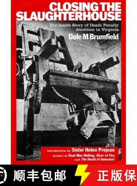 【3-4周达】Closing the Slaughterhouse: The Inside Story of Death Penalty Abolition in Virginia [9780578286860]