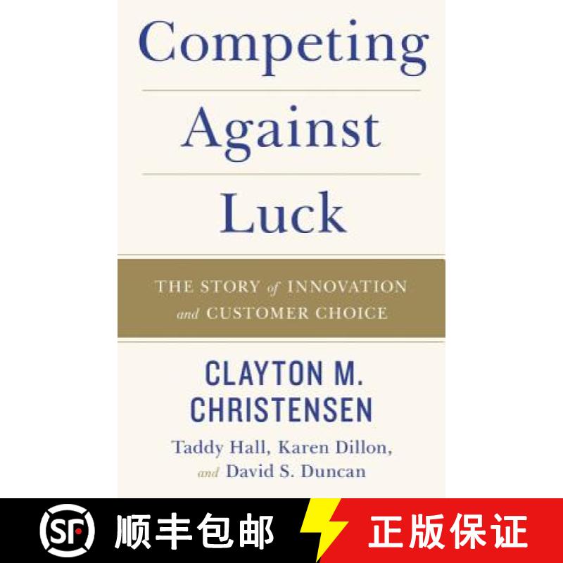 【3-4周达】Competing Against Luck: The Story of Innovation and Customer Choice [9780062565235]