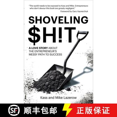 【3-4周达】Shoveling $H!t: A Love Story about the Entrepreneur's Messy Path to Success [9798891383517]