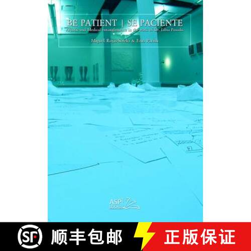 【3-4周达】Be Patient - Se Paciente: Artistic and Medical Entanglements in the Work of Libia Posada [9780998174938]