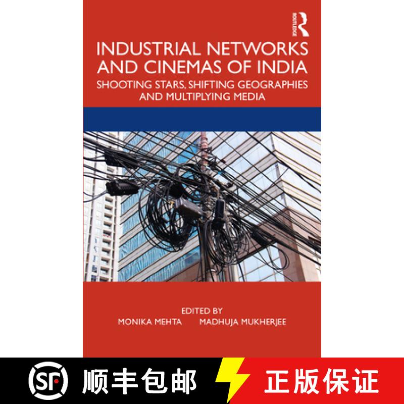 【4周达】Industrial Networks and Cinemas of India : Shooting Stars, Shifting Geographies and Multiply... [9780367344719]