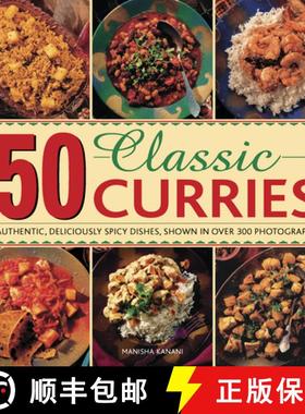 【3-4周达】50 Classic Curries: Authentic, Deliciously Spicy Dishes, Shown in Over 300 Photographs [9780754830917]