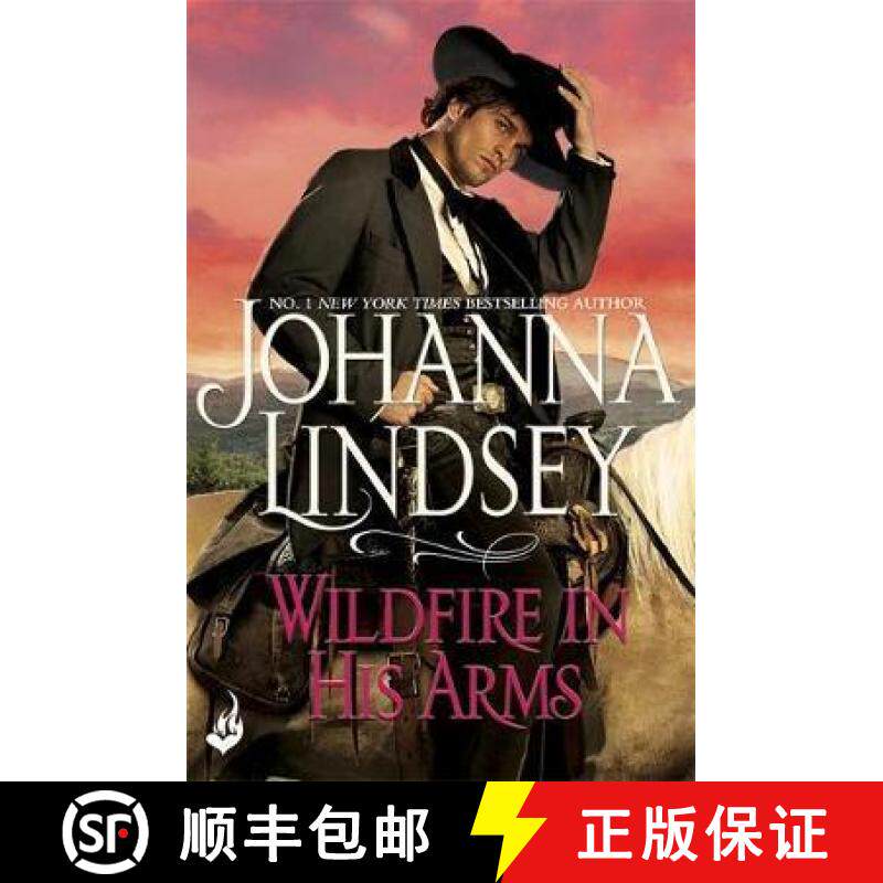 【3-4周达】Wildfire In His Arms: A dangerous gunfighter falls for a beautiful outlaw in this compelli... [9781472233790]