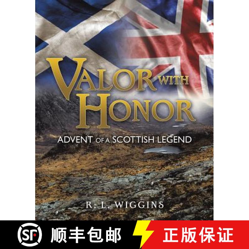 【3-4周达】Valor with Honor: Advent of a Scottish Legend [9781498473026]