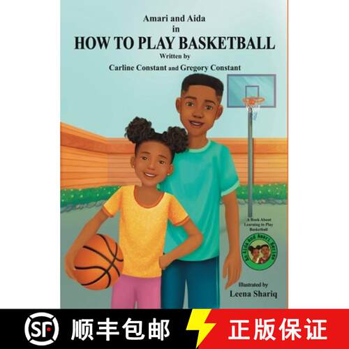 【3-4周达】精装 Amari and Aida in How To Play BASKETBALL: A Book About Basketball Gametime Readiness ... [9798989768110]