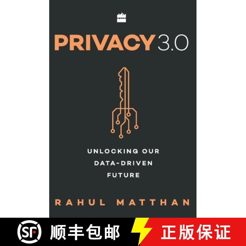 【2-3周达】Privacy 3.0: Unlocking Our Data-Driven Future [9789352779888]