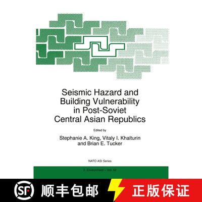【3-4周达】Seismic Hazard and Building Vulnerability in Post-Soviet Central Asian Republics [9789048151769]