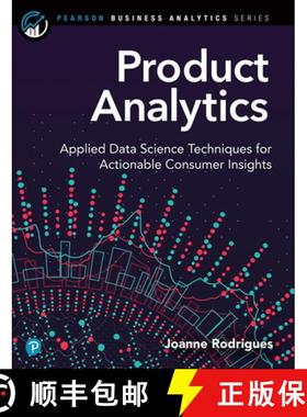 【3-4周达】Product Analytics: Applied Data Science Techniques for Actionable Consumer Insights [9780135258521]