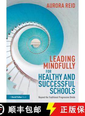 【3-4周达】Leading Mindfully for Healthy and Successful Schools: Beyond the Traditional Progressive D... [9781032056364]