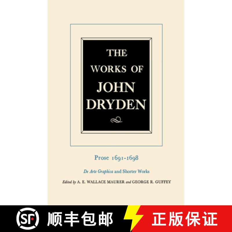 【3-4周达】Works of John Dryden, Volume XX: Prose 1691-1698 De Arte Graphica and Shorter Works - The ... [9780520021334]