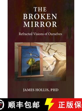 【3-4周达】The Broken Mirror: Refracted Visions of Ourselves [9781685030100]