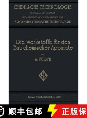 【3-4周达】Die Werkstoffe Für Den Bau Chemischer Apparate [9783662336403]