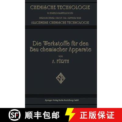 【3-4周达】Die Werkstoffe für den bau Chemischer Apparate [9783662336403]
