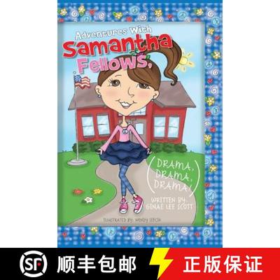 【4周达】Adventures with Samantha Fellows; Drama, Drama, Drama [9780983720874]