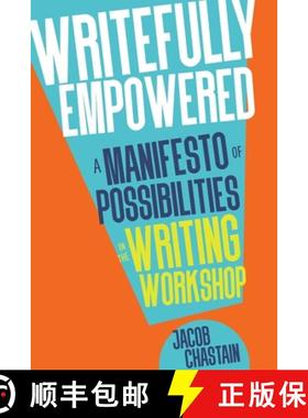 【3-4周达】Writefully Empowered: A Manifesto of Possibilities in the Writing Workshop [9781956306132]