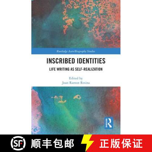 【3-4周达】精装 Inscribed Identities : Life Writing as Self-Realization [9780367077082]