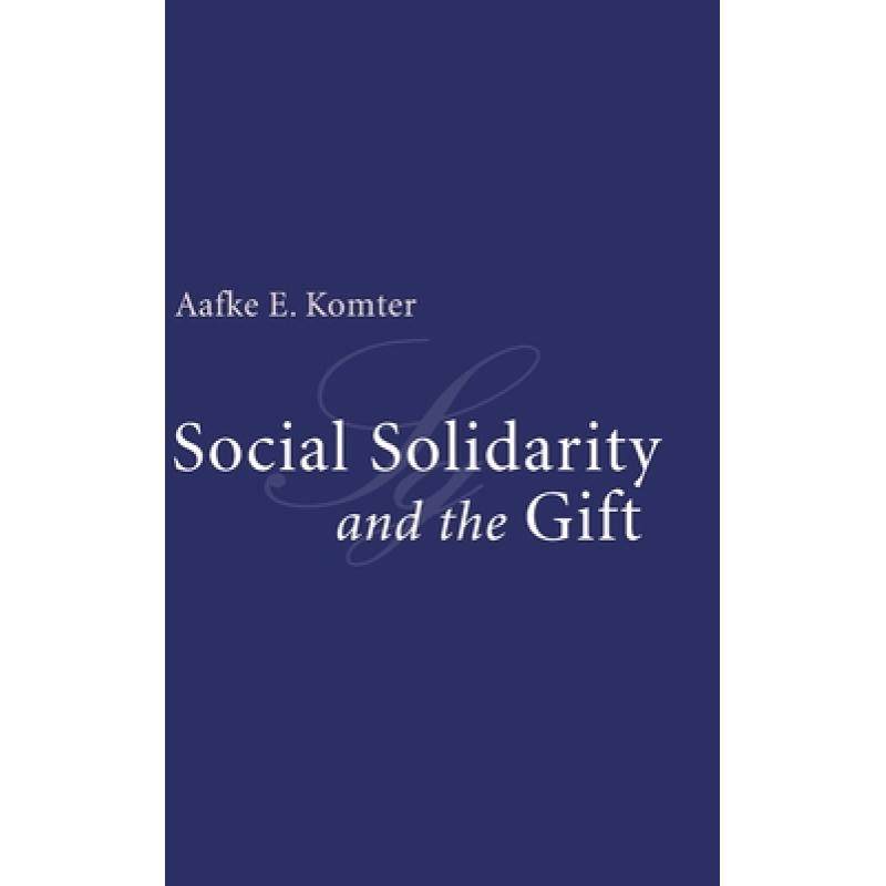 预订 social solidarity and the gift [9780521841009]