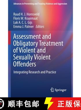 【3-4周达】Assessment and Obligatory Treatment of Violent and Sexually Violent Offenders : Integratin... [9783030278427]