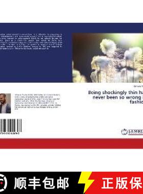 预订 Being shockingly thin has never been so wrong in fashion [9783330040793]