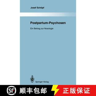 【3-4周达】Postpartum-Psychosen : Ein Beitrag zur Nosologie [9783642850820]