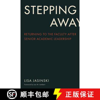【3-4周达】Stepping Away: Returning to the Faculty After Senior Academic Leadership [9781978823853]