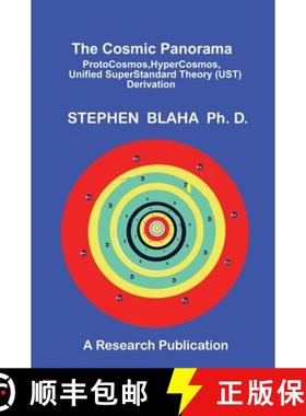 预订 The Cosmic Panorama: ProtoCosmos, HyperCosmos,  Unified SuperStandard Theory (UST) Derivation [9798985826630]