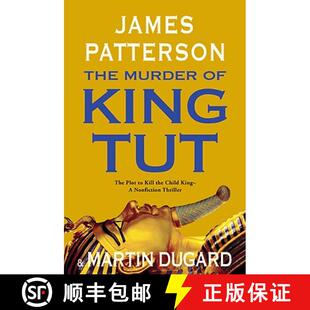 【3-4周达】精装 The Murder of King Tut: The Plot to Kill the Child King - A Nonfiction Thriller [9780316034043]