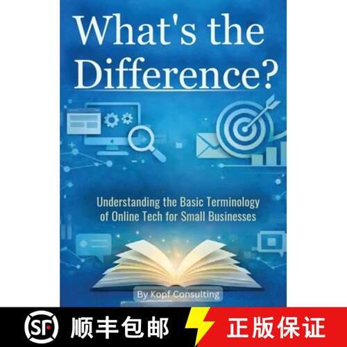 【3-4周达】精装 What's the Difference?: Understanding the Basic Terminology of Online Tech for Small ... [9798295631641]