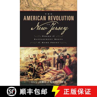 【3-4周达】精装 The American Revolution in New Jersey – Where the Battlefront Meets the Home Front [9780813571928]
