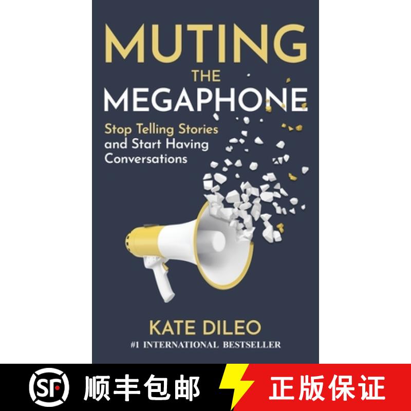 【2-3周达】Muting the Megaphone: Stop Telling Stories and Start Having Conversations [9781990093456]