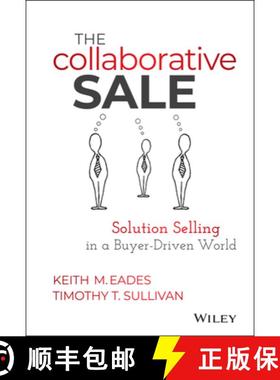 【3-4周达】The Collaborative Sale: Solution Selling In A Buyer-Driven World [Wiley经管] [9781118872420]