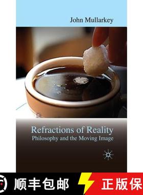 【3-4周达】Refractions of Reality: Philosophy and the Moving Image [9781349280650]
