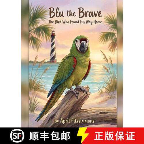 【3-4周达】Blu The Brave: The Bird Who Found His Way Home [9798234147820]