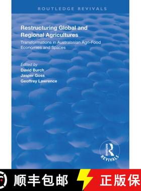 【3-4周达】Restructuring Global and Regional Agricultures: Transformations in Australasian Agri-Food ... [9781138328884]
