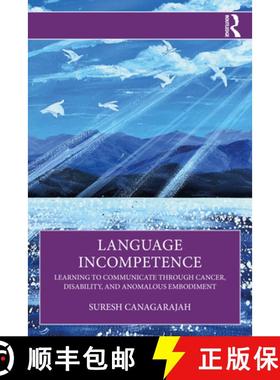 【3-4周达】Language Incompetence: Learning to Communicate through Cancer, Disability, and Anomalous E... [9781032078915]